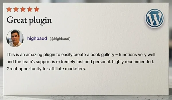Books Gallery WordPress plugin 5 star review from highbaud calling it a great opportunity for affiliate marketers